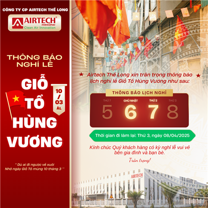 AIRTECH THẾ LONG THÔNG BÁO LỊCH NGHỈ LỄ GIỖ TỔ HÙNG VƯƠNG