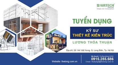 AIRTECH Thế Long tuyển dụng Kỹ sư thiết kế kiến trúc