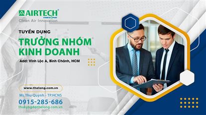 AIRTECH Thế Long Tuyển gấp Trưởng nhóm Kinh doanh - Chi nhánh Hồ Chí Minh