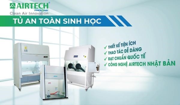 Airtech thế long chuyên cung cấp tủ an toàn sinh học và bàn thao tác sạch đạt chuẩn