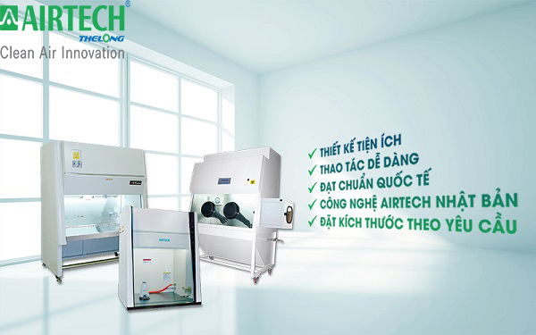  Ghé Airtech Thế Long để chọn tủ an toàn sinh học cấp 1 chất lượng, đạt chuẩn.