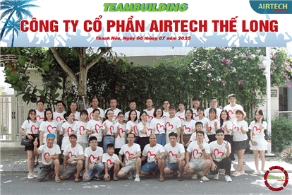 Kỉ niệm Du lịch 2025 cùng Airtech Thế Long